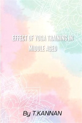 Effect of Yoga Training in Middle Aged