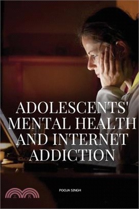 Adolescents' Mental Health and Internet Addiction