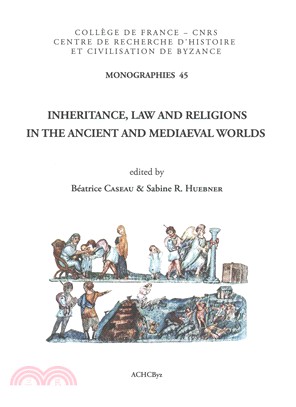 Inheritance, Law and Religions in the Ancient and Mediaeval Worlds