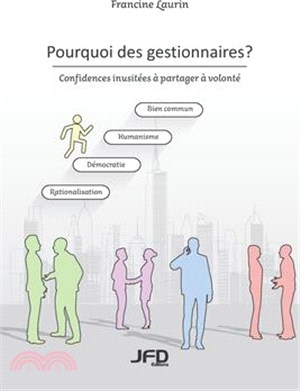 Pourquoi des gestionnaires?