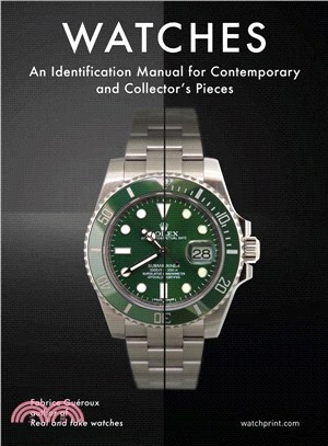 Watches: An Identification Manual for Contemporary and Collector's Pieces