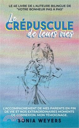 Le crépuscule de leurs vies