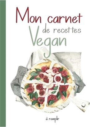 Mon Carnet de Recettes Vegan.: Cahier de Recettes de Cuisine à Remplir. Une Recettes à l'intérieur OFFERT!! 100 Fiches Recettes XXL à compléter. Conv