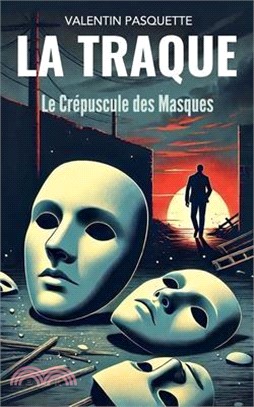Le Crépuscule des Masques
