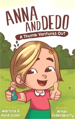 Anna and Dedo: A Thumb Ventures Out