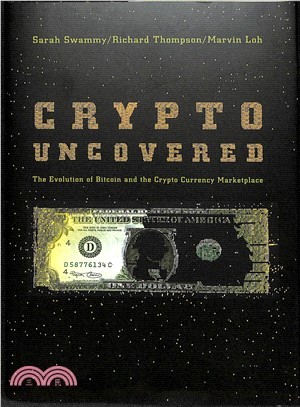 Crypto Uncovered ― The Evolution of Bitcoin and the Crypto Currency Marketplace