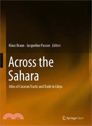 Across the Sahara ― Tracks, Trade and Cross-cultural Exchange in Libya
