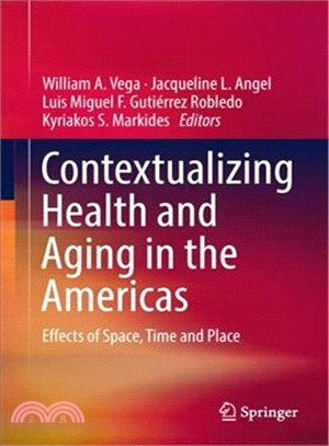 Contextualizing Health and Aging in the Americas ― Effects on Space, Time and Place