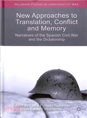 New Approaches to Translation, Conflict and Memory ― Narratives of the Spanish Civil War and the Dictatorship