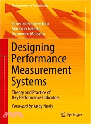 Designing Performance Measurement Systems ― Theory and Practice of Key Performance Indicators