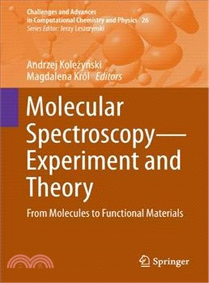 Molecular Spectroscopy - Experiment <em>and</em> Theory ― From Molecules to Functional Materials