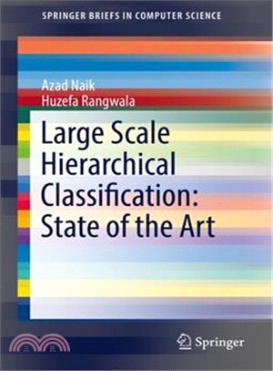 Large Scale Hierarchical Classification ― State of the Art