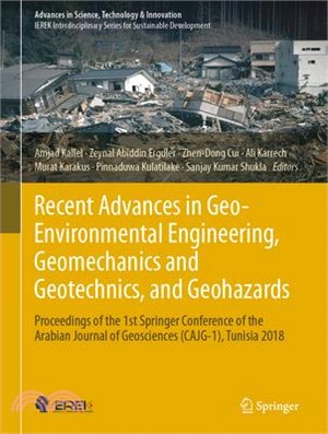 Recent Advances in Geo-environmental Engineering, Geomechanics and Geotechnics, and Geohazards ― Proceedings of the 1st Springer Conference of the Arabian Journal of Geosciences Cajg-1, Tunisia 2018