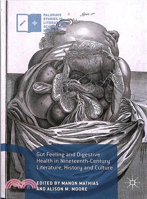 Gut Feeling and Digestive Health in Nineteenth-century Literature, History and Culture