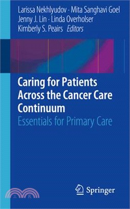 Caring for Patients Across the Cancer Care Continuum ― Essentials for Primary Care