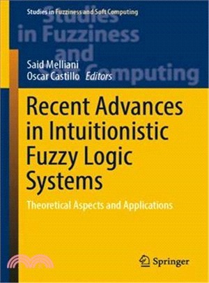 Recent Advances in Intuitionistic Fuzzy Logic Systems ― Theoretical Aspects and Applications