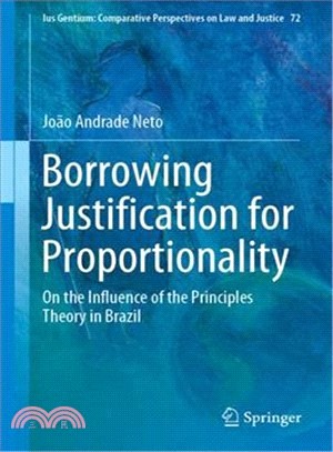 Borrowing Justification for Proportionality ― On the Influence of the Principles Theory in Brazil