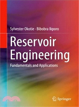 Reservoir Engineering ― Fundamentals and Applications