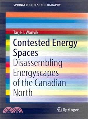 Contested Energy Spaces ― Disassembling Energyscapes of the Canadian North