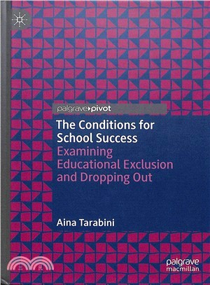 The Conditions for School Success ― Examining Educational Exclusion and Dropping Out