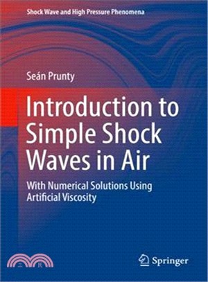 Introduction to Simple Shock Waves in Air ― With Numerical Solutions Using Artificial Viscosity