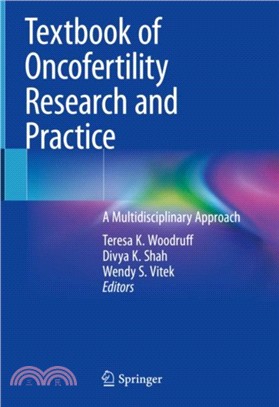Textbook of Oncofertility Research and Practice：A Multidisciplinary Approach