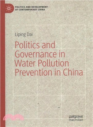 Politics and Governance in Water Pollution Prevention in China