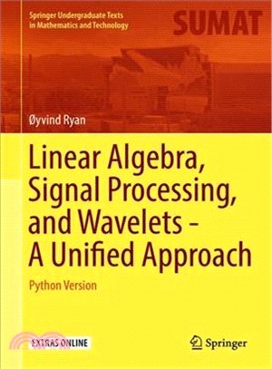 Linear Algebra, Signal Processing, and Wavelets - a Unified Approach + Ereference ― Python Version