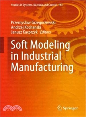 Soft Modeling in Industrial Manufacturing