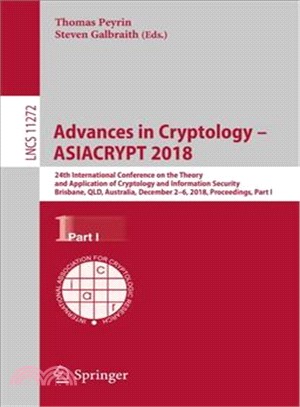 Advances in Cryptology - Asiacrypt 2018 ― 24th International Conference on the Theory and Application of Cryptology and Information Security, Brisbane, Australia, December 2-6, 2018, Proceedin