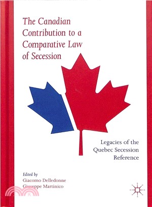 The Canadian Contribution to a Comparative Law of Secession ― Legacies of the Quebec Secession Reference