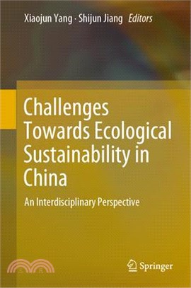 Challenges Towards Ecological Sustainability in China ― An Interdisciplinary Perspective