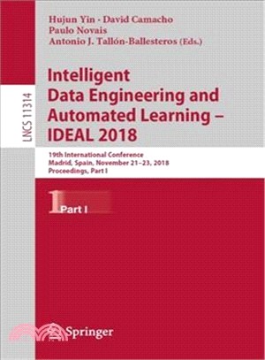 Intelligent Data Engineering and Automated Learning 2018 ― 19th International Conference, Madrid, Spain, November 21-23, 2018, Proceedings