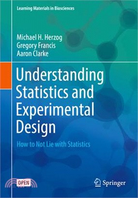 Understanding Statistics and Experimental Design ― How to Not Lie With Statistics