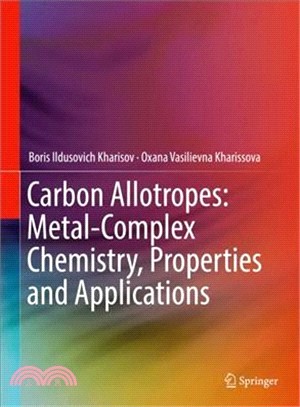 Carbon Allotropes ― Metal-complex Chemistry, Properties and Applications