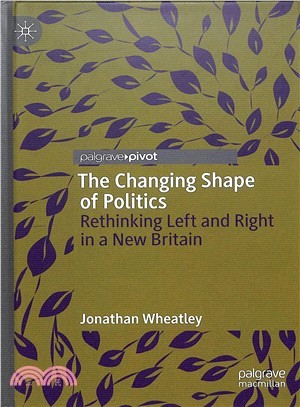 The Changing Shape of Politics ― Rethinking Left and Right in a New Britain