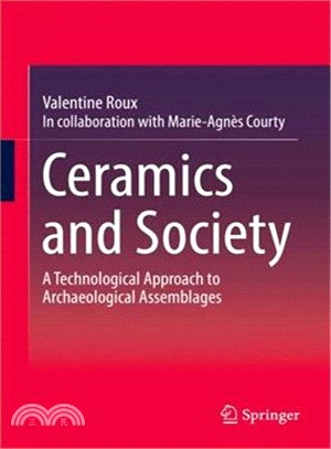 Ceramics and Society ― A Technological Approach to Archaeological Assemblages