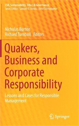 Quakers, Business and Corporate Responsibility ― Lessons and Cases for Responsible Management