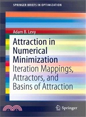 Attraction in Numerical Minimization ― Iteration Mappings, Attractors, and Basins of Attraction