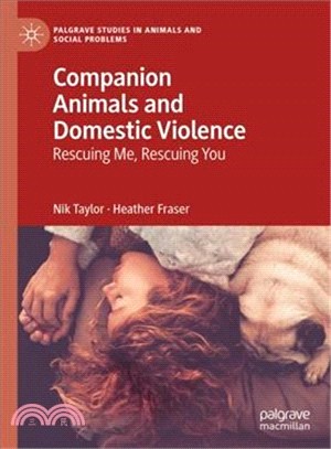 Companion Animals and Domestic Violence ― Rescuing Me, Rescuing You