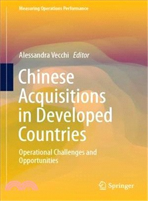 Chinese Acquisitions in Developed Countries ― Operational Challenges and Opportunities
