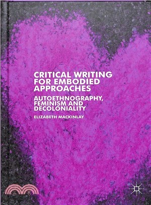 Critical Writing for Embodied Approaches ― Autoethnography, Feminism and Decoloniality