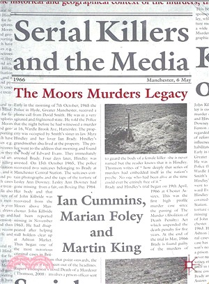 Serial Killers and the Media ― The Moors Murders Legacy