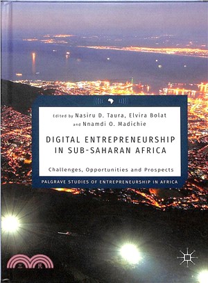 Digital Entrepreneurship in Sub-saharan Africa ― Challenges, Opportunities and Prospects
