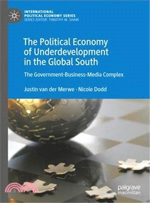 The Political Economy of Underdevelopment in the Global South ― The Government-business-media Complex