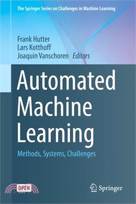 Automated Machine Learning ― Methods, Systems, Challenges