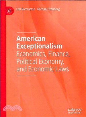 American Exceptionalism ― Economics, Finance, Political Economy, and Economic Laws