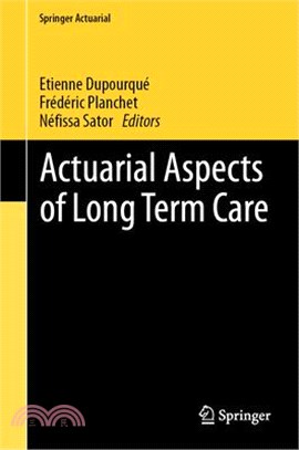 Actuarial Aspects of Long-term Care