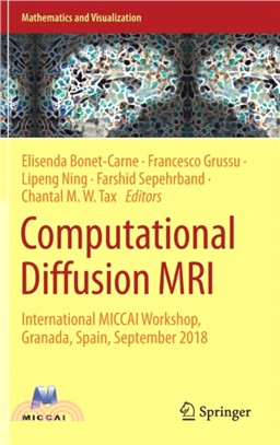 Computational Diffusion MRI：International MICCAI Workshop, Granada, Spain, September 2018