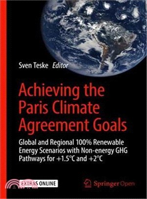 Achieving the Paris Climate Agreement Goals ― Global and Regional 100% Renewable Energy Scenarios to Achieve the Paris Agreement Goals With Non-energy Ghg Pathways for +1.5軏 and +2軏